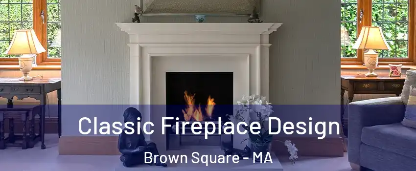 Classic Fireplace Design Brown Square - MA