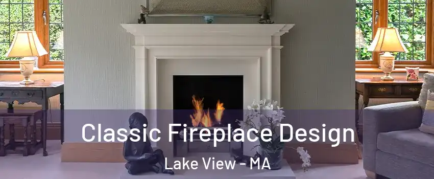 Classic Fireplace Design Lake View - MA