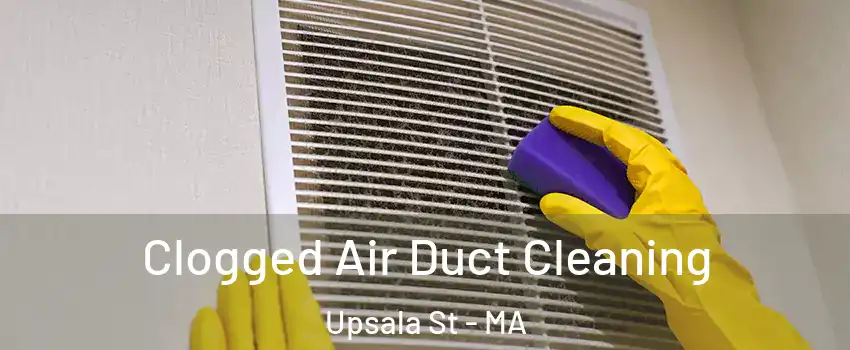 Clogged Air Duct Cleaning Upsala St - MA