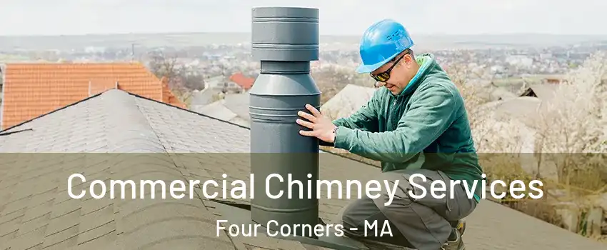 Commercial Chimney Services Four Corners - MA