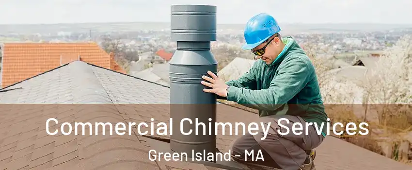 Commercial Chimney Services Green Island - MA