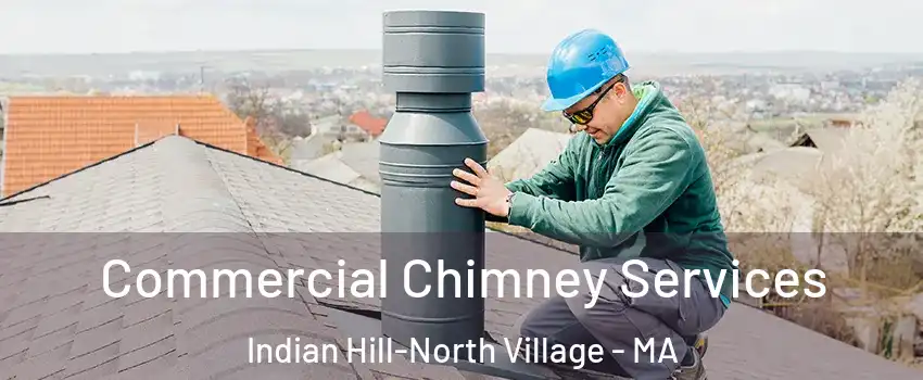 Commercial Chimney Services Indian Hill-North Village - MA