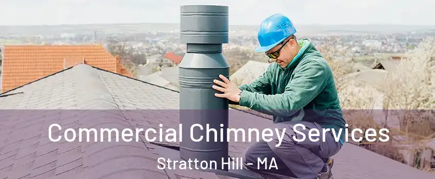 Commercial Chimney Services Stratton Hill - MA