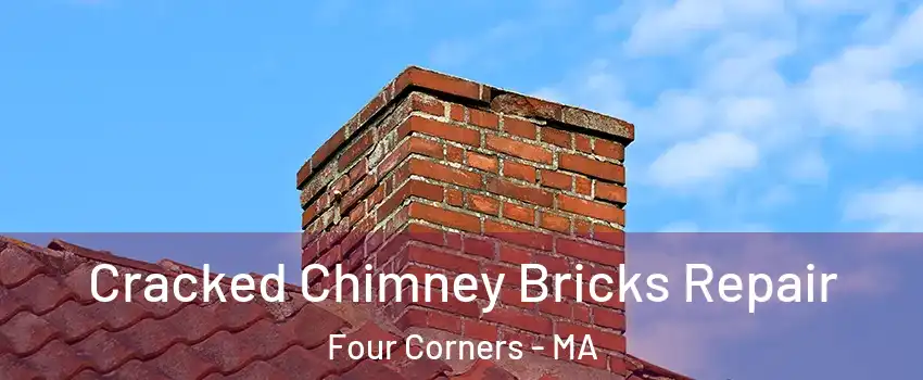 Cracked Chimney Bricks Repair Four Corners - MA