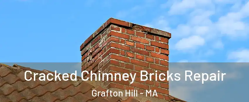 Cracked Chimney Bricks Repair Grafton Hill - MA