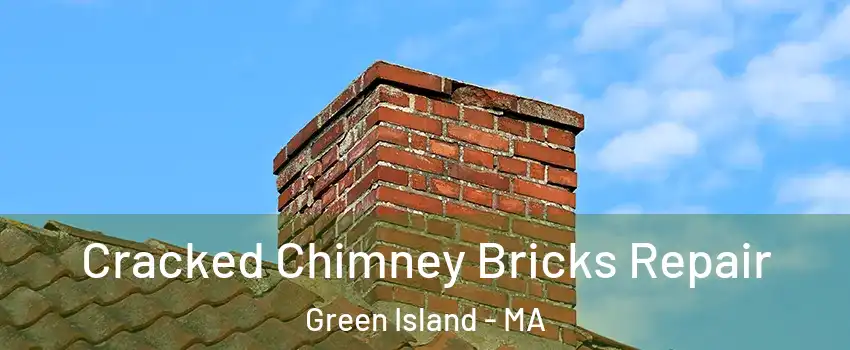 Cracked Chimney Bricks Repair Green Island - MA