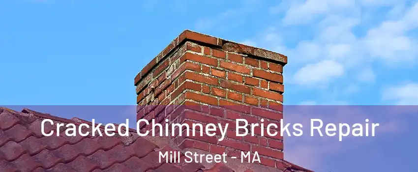 Cracked Chimney Bricks Repair Mill Street - MA