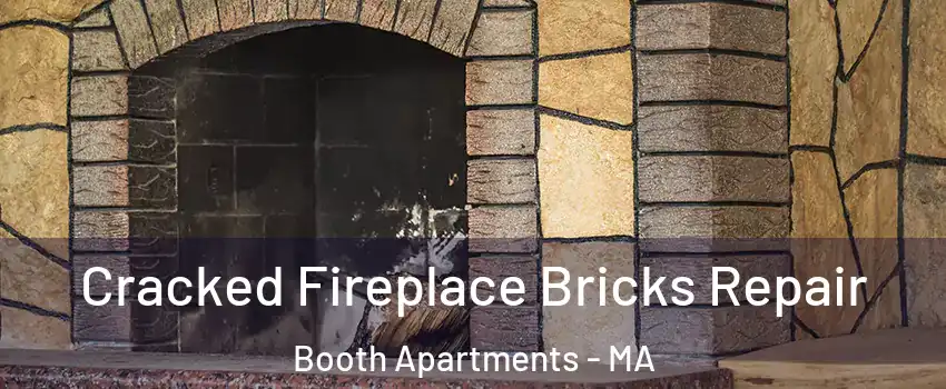 Cracked Fireplace Bricks Repair Booth Apartments - MA