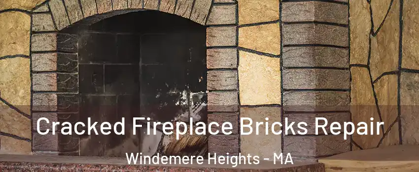 Cracked Fireplace Bricks Repair Windemere Heights - MA