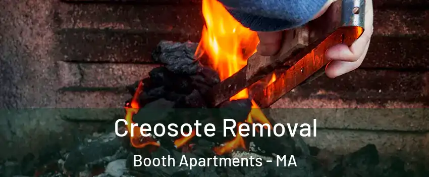 Creosote Removal Booth Apartments - MA