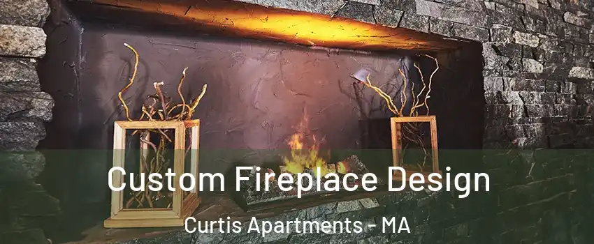 Custom Fireplace Design Curtis Apartments - MA