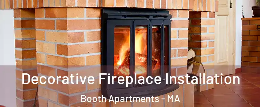 Decorative Fireplace Installation Booth Apartments - MA