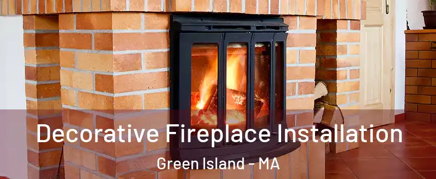 Decorative Fireplace Installation Green Island - MA