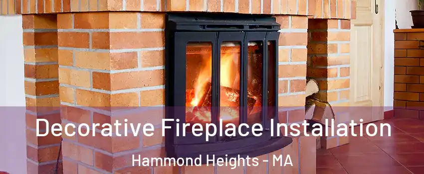 Decorative Fireplace Installation Hammond Heights - MA