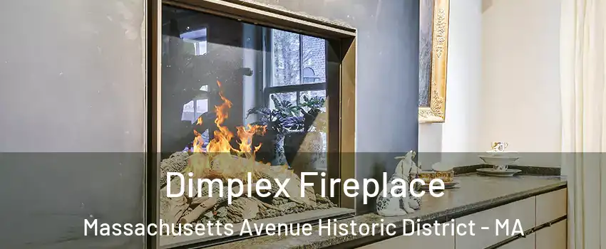 Dimplex Fireplace Massachusetts Avenue Historic District - MA