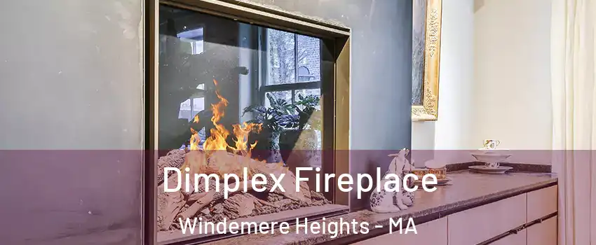 Dimplex Fireplace Windemere Heights - MA