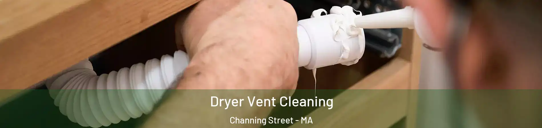 Dryer Vent Cleaning Channing Street - MA