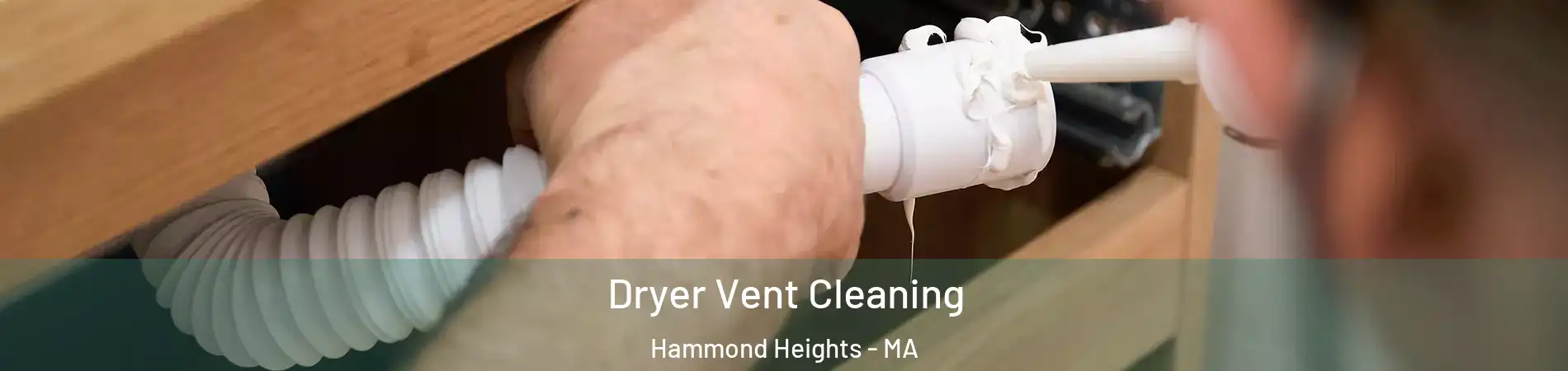 Dryer Vent Cleaning Hammond Heights - MA