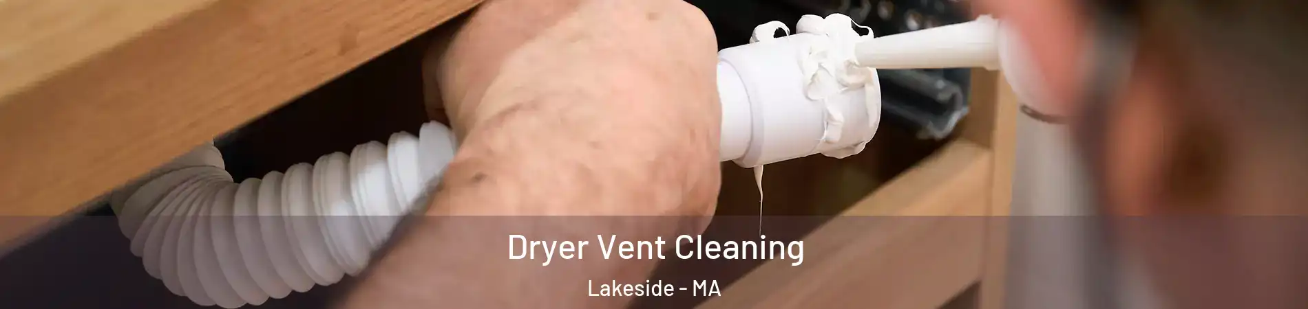 Dryer Vent Cleaning Lakeside - MA