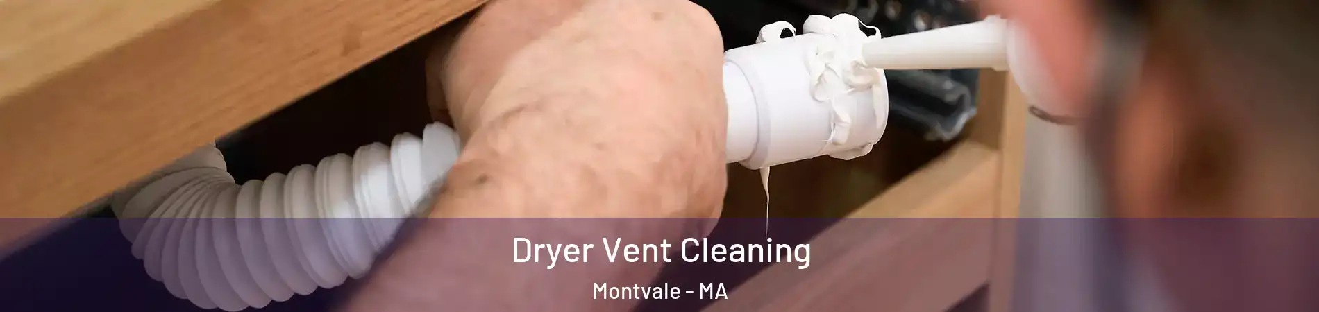 Dryer Vent Cleaning Montvale - MA