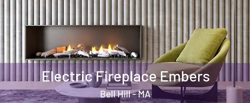 Electric Fireplace Embers Bell Hill - MA