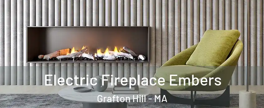 Electric Fireplace Embers Grafton Hill - MA