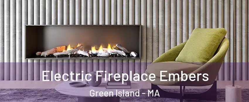 Electric Fireplace Embers Green Island - MA