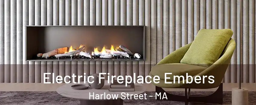 Electric Fireplace Embers Harlow Street - MA