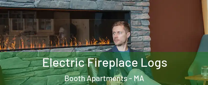 Electric Fireplace Logs Booth Apartments - MA