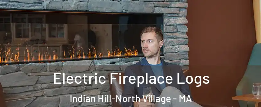 Electric Fireplace Logs Indian Hill-North Village - MA