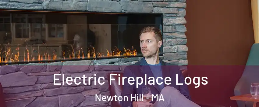 Electric Fireplace Logs Newton Hill - MA