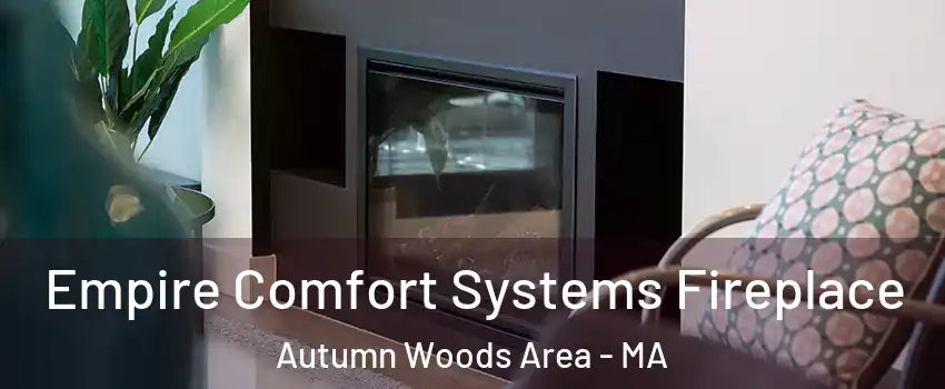 Empire Comfort Systems Fireplace Autumn Woods Area - MA