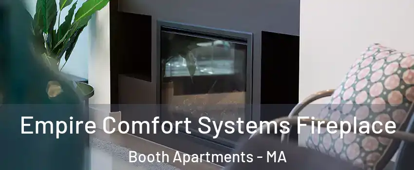 Empire Comfort Systems Fireplace Booth Apartments - MA