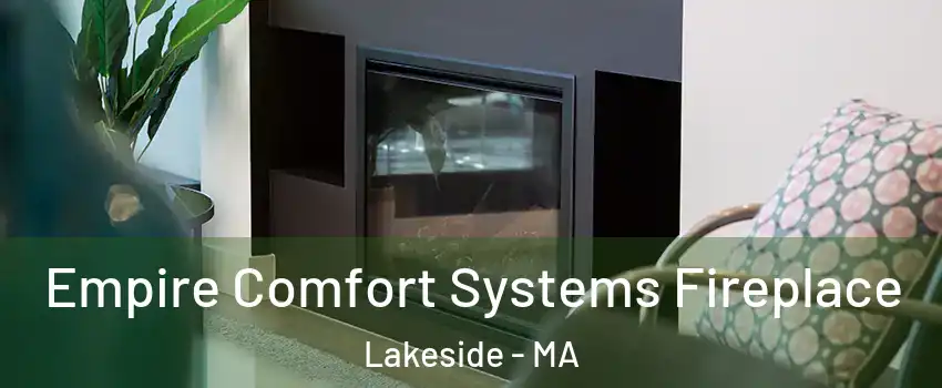 Empire Comfort Systems Fireplace Lakeside - MA