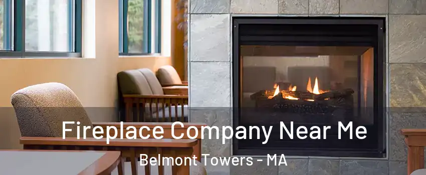 Fireplace Company Near Me Belmont Towers - MA