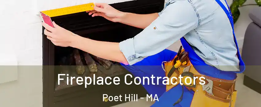 Fireplace Contractors Poet Hill - MA