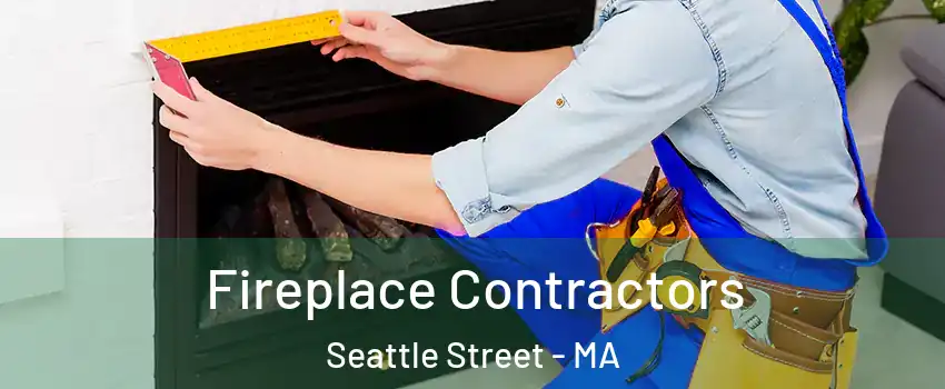 Fireplace Contractors Seattle Street - MA