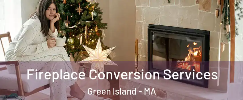 Fireplace Conversion Services Green Island - MA