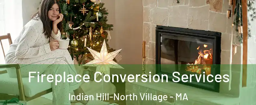 Fireplace Conversion Services Indian Hill-North Village - MA