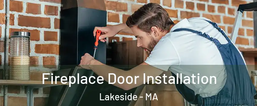 Fireplace Door Installation Lakeside - MA