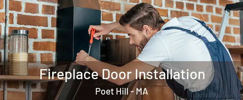 Fireplace Door Installation Poet Hill - MA