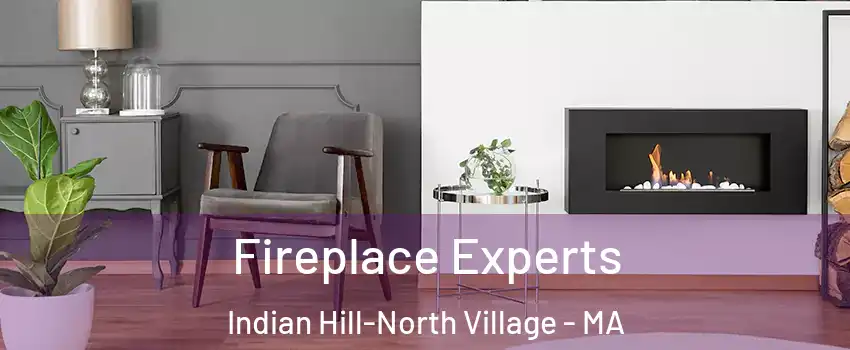 Fireplace Experts Indian Hill-North Village - MA