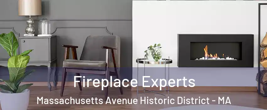 Fireplace Experts Massachusetts Avenue Historic District - MA