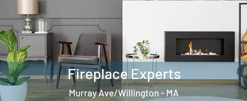 Fireplace Experts Murray Ave/Willington - MA