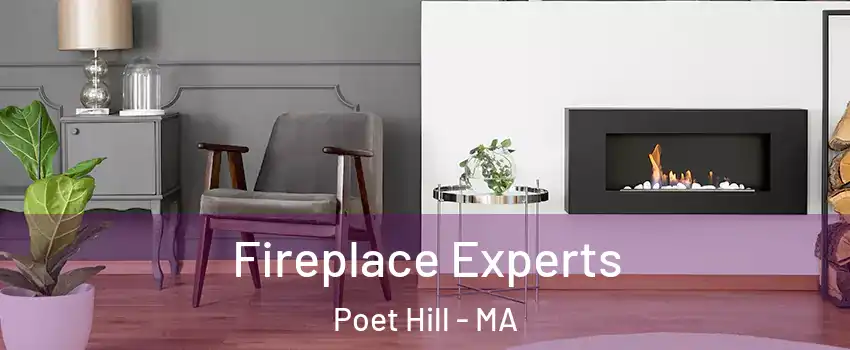 Fireplace Experts Poet Hill - MA