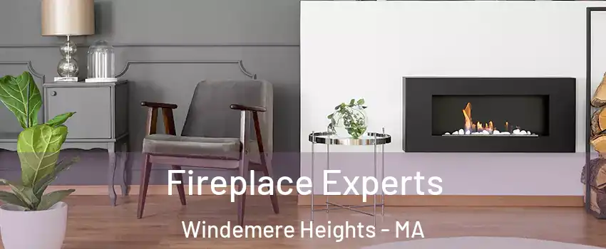 Fireplace Experts Windemere Heights - MA