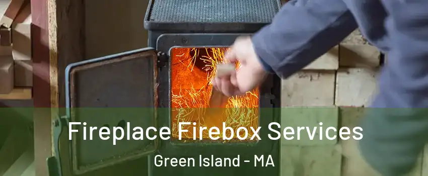 Fireplace Firebox Services Green Island - MA