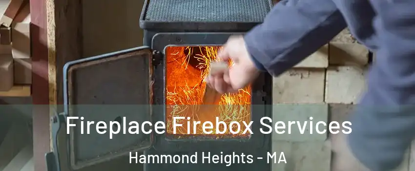 Fireplace Firebox Services Hammond Heights - MA