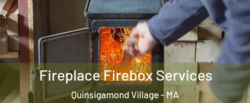 Fireplace Firebox Services Quinsigamond Village - MA