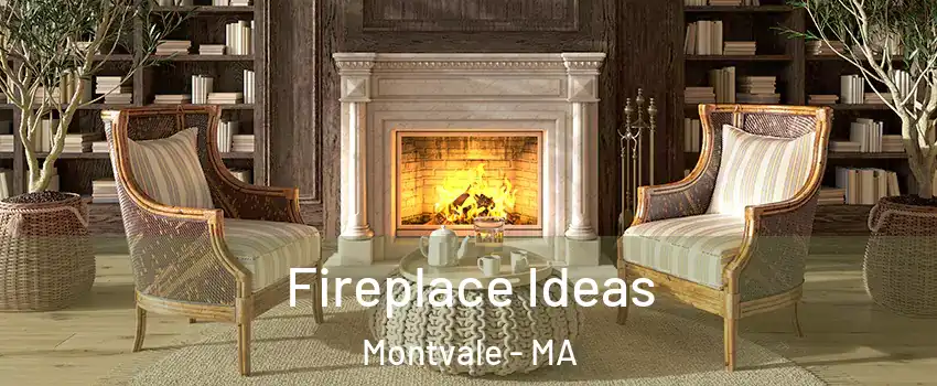 Fireplace Ideas Montvale - MA